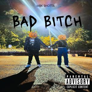 Bad ***** (Explicit)