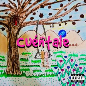 Cuéntale (Explicit)