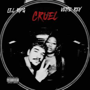 CRUEL (feat. Vette Rey) (Explicit)