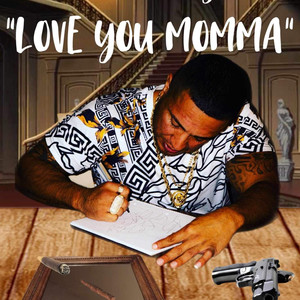 Love You Mamma (Explicit)