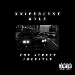 The Street Freestyle (Explicit)
