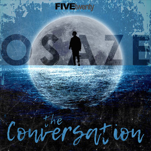 Osaze - The Conversation