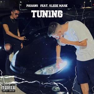 TUNING (feat. Sleek Mark) [Explicit]