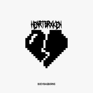 heartbrxken (Explicit)