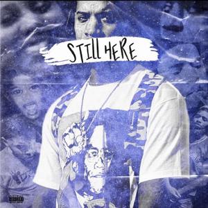 Still Here (Explicit)