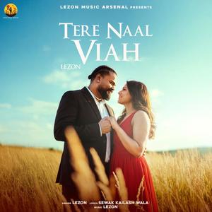 Tere Naal Viah
