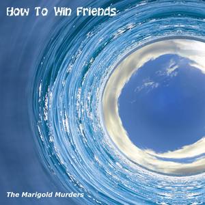 How To Win Friends