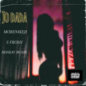 Jo Dada (Explicit)