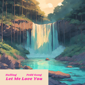 Let Me Love You (feat. Fedd Gang)