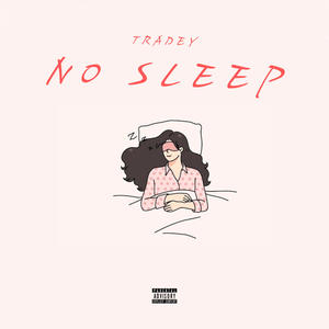 NO SLEEP (Explicit)