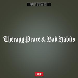 Therapy Peace & Bad Habits (Explicit)