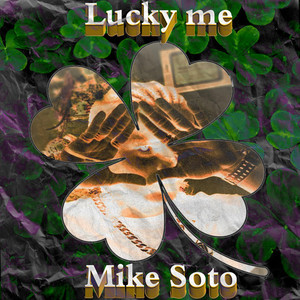 Lucky Me (Explicit)