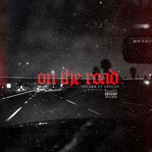 On the Road (feat. Apollo Gifted) [Explicit]