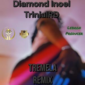 TRAEMELA Remix (feat. Diamond inoel & El Trinial RD)