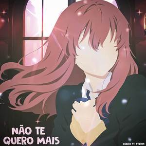 Não Te Quero Mais