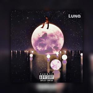 Luna (feat. Klutch Tym3) [Explicit]