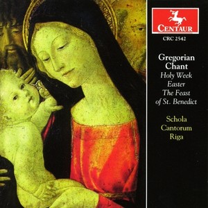 GREGORIAN CHANT - Holy Week, Easter, The Feast of St. Benedict (Riga Schola Cantorum, Pranis)