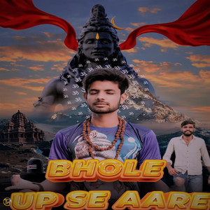 Bhole Up Se Aare