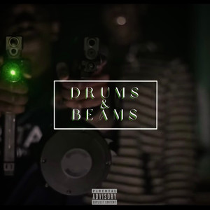 Drums & Beams (Explicit)