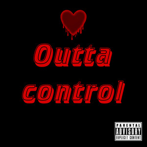 Outta Control (Explicit)
