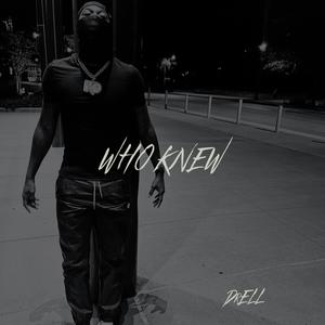 Who Knew (Explicit)