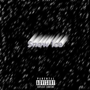 Snow Ice (Explicit)