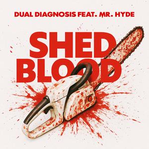 Shed Blood (feat. Mr. Hyde|Explicit)