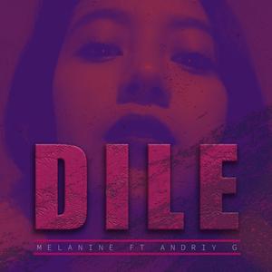 Dile(feat. Andriy G)