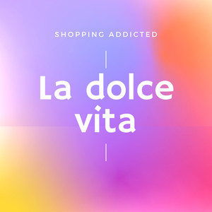 La dolce vita