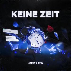 Keine Zeit (feat. TMN) [Explicit]