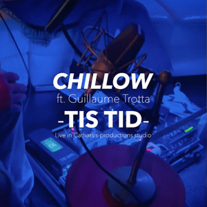 Chillow - Tis Tid (live semi akoestisch) (Live semi akoestisch)