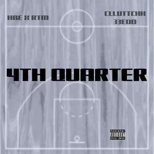 4TH QUARTER (feat. 33EDD) (Explicit)