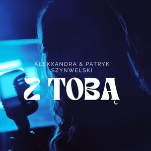 Patryk Szynwelski - Z Tobą