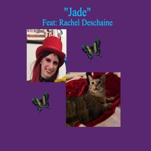 Jade(feat. Rachel Deschaine)