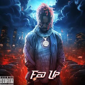 Fed Up (Explicit)