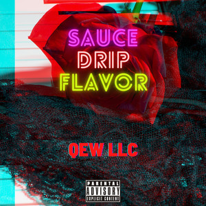 Sauce Drip Flavor (Explicit)