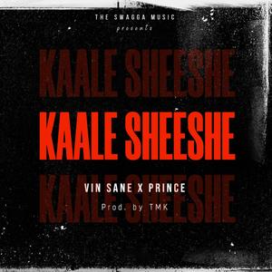 Kaale Sheeshe (feat. Prince62) [Explicit]