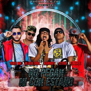 Ustedes No Pegan(feat. Black Soul, Yeiko ma & El Kace) (Explicit)