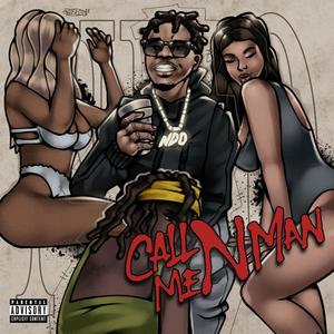 CALL ME N MAN (Explicit)