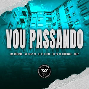VOU PASSANDO (Explicit)