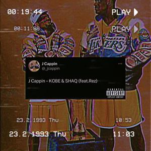 KOBE & SHAQ (feat. Rez) (Explicit)