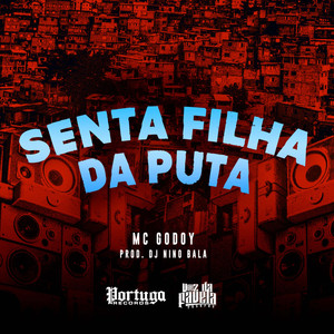 Senta Filha da Puta (Explicit)
