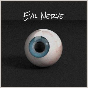 Evil Nerve