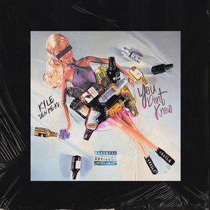 You Don't Know (Explicit)