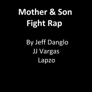 Mother & Son Fight Rap