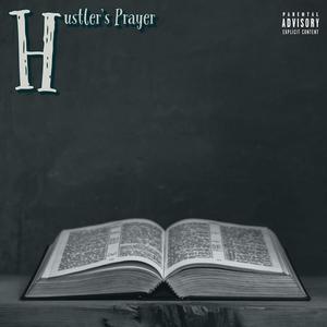 Hustler's Prayer (Explicit)