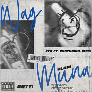 WAG MUNA (feat. I$MA & Wisthakid) [Explicit]