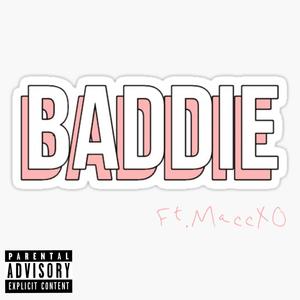 Baddie (feat. MaccXo) [Explicit]