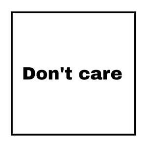 Don't Care