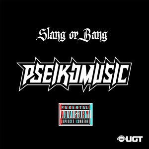 Slang or Bang (Explicit)